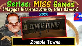 M.I.S.S. #93 - Zombie Towns - Full Game Played and Beaten - Typical GameGuru Trash!