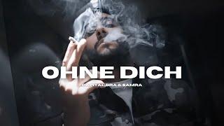 CAPITAL BRA & SAMRA - "OHNE DICH" (PROD. MICEEZE)