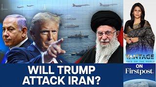 Is Donald Trump About to Join Israel’s War? | Vantage with Palki Sharma | N18G