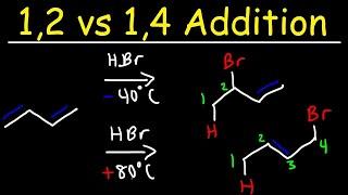 Kinetic vs Thermodynamic Product - 1,2 vs 1,4 Addition of HBr to 1,3-  Butadiene