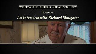 Richard Slaughter Oral History