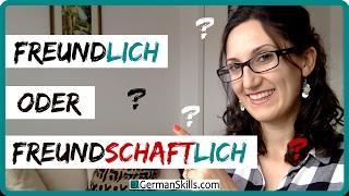 TYPISCHE FEHLER | FREUNDLICH oder FREUNDSCHAFTLICH: Was ist der Unterschied? |  DEUTSCH LERNEN