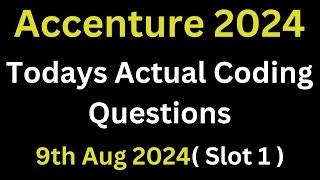 [Slot 1 - 9th Aug 2024] Accenture Today Actual Coding Question Discussed | Accenture Assessment Test