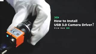 How to Install USB 3.0 Camera Driver?