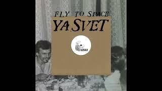 Ya.Svet - Fly To Space