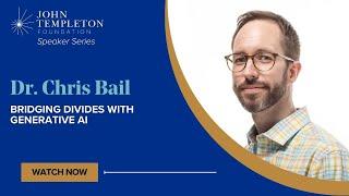 Bridging Divides with Generative AI | Dr. Chris Bail