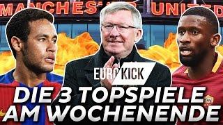 EuroKick ️ Barcelona OHNE Neymar, United gegen Chelsea & Rüdiger einer für Jogi?