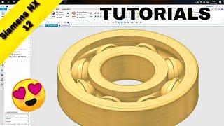 How to Design Ball Bearing Siemens NX | Siemens NX CadCam | Siemens NX12 Tutorials | Er. Jatin Sapra