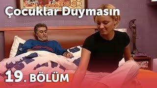 Çocuklar Duymasın 2.Sezon - 19.Bölüm