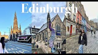 Edinburgh Vlog: What I did in Edinburgh