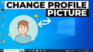 How to Change your User Profile Picture in Windows 10