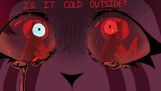 IS IT COLD OUTSIDE? //animation meme// AMV [ENG/RUS SUB]