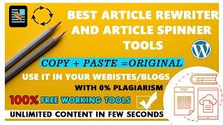 Best Article Rewriter and Article Spinning Tools or Websites to Avoid Plagiarism for FREE