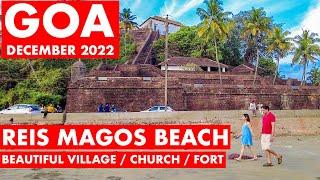 Reis Magos Beach - December 2022 | Must Visit Fort / Church | Goa Vlog | Reis Magos Village |