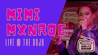 GIRLSofGRIME RADIO - MIMI MXNROE Live @ The Dojo