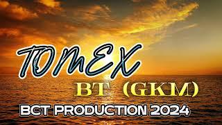 BT (GKM) - BY TOMEX [PRODUCED BY DIBZ]