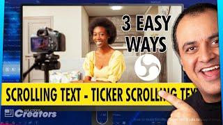 How To Make Scrolling Text In OBS Studio So Easy! 3 Ways