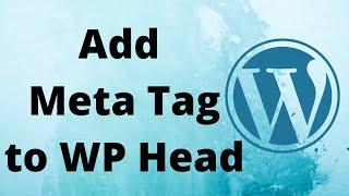 How to Add Meta Tags to WordPress Head