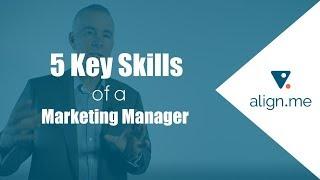 5 Key Skills of a Marketing Manager