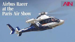 Airbus Racer Compound Helicopter Flies at the Paris Air Show – AIN