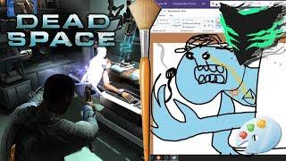 Умственно отстающий недоDead Space 2 20.11.2017 (2/5) (+боги рисования!!1)