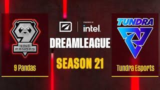 Dota2 - 9 Pandas vs Tundra Esports - Game 2 - DreamLeague Season 21 - Group A