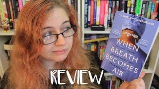 When Breath Becomes Air | Book Review