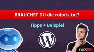 robots.txt in WordPress - notwendig oder Unsinn + Vorlage mit Beispielen! #SEO