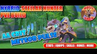 Ragnarok M Eternal Love | Hybrid Stellar Hunter AA Crit / Meteor Pulse PVE Build Guide