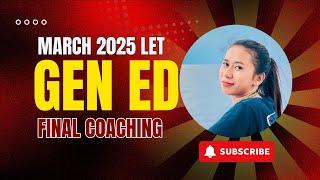 General Education Final Coaching March 2025 LET