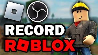 How To Record ROBLOX Using OBS (NO LAG 2024)