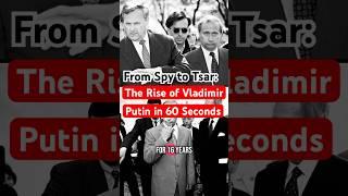 From Spy to Tsar: The Rise of Vladimir Putin in 60 Seconds #history #facts