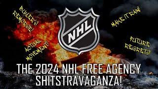 The 2024 NHL Free Agency Shitstravaganza!