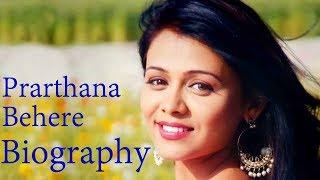 Prarthana Behere - Biography