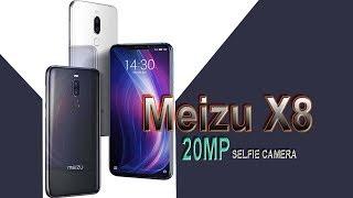 Meizu X8 (20MP Selfie Camera) Specifications,Launch date,Price,Camera,Features! First Impressions