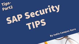 SAP Security Tips - Part2 - Top 5 Tips to Crack your first SAP Security Job Interview