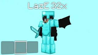 LazE 32x | By Looshy And Zuxt