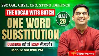One Word Substitution | SSC English  | Day 29 | English by gopal Verma Sir #ssc #ssccgl