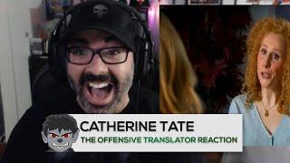 Catherine Tate - The Offensive Translator Reaction