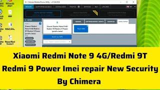 Xiaomi Redmi Note 9 4G/Redmi 9T/Redmi 9 Power IMEI Repair New Security By Chimera