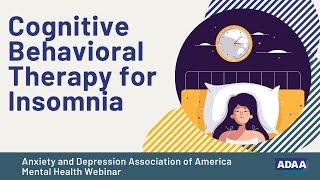 Cognitive Behavioral Therapy for Insomnia (CBT-I) | Mental Health Webinar