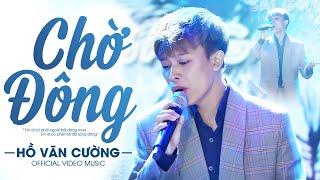Hồ Văn Cường - Chờ Đông | Mây Saigon | Official Video Music