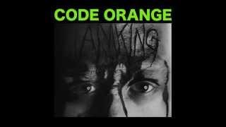 Code Orange "My World"