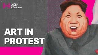Art In Protest  | Human Rights Foundation