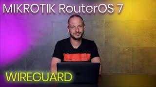 MikroTik RouterOS 7 - WireGuard