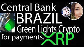Central Bank Brazil Makes Cryptocurrency Eligible for Payments, XRP Japan, Ripple in Asia