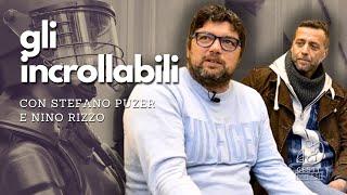 Gli INCROLLABILI | Davide Sabatino con Stefano PUZZER e Nino RIZZO