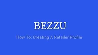 How To: Retailer Profile Creation