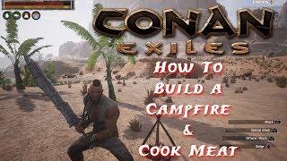 Conan Exiles: How To Build A Campfire And Cook Meat