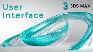 3ds Max User Interface || 3dsmax Tutorial - Beginners || Introduction to 3ds max